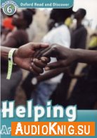 level 6: Helping around the world (PDF, mp3) - Sarah Medina Язык: Английский