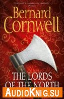 The Lords of the North (Audiobook) - Bernard Cornwell 