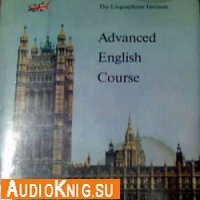 The Linguaphone Institute - Advanced English Course