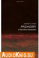  Memory: A Very Short Introduction (Very Short Introductions) 