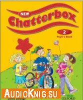New Chatterbox. Level 2. beginners, elementary