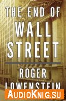  The End of Wall Street. (Audiobook) 