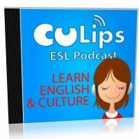 CuLips ESL Podcast. Learn English & Culture. Подкасты для изучения английского языка (аудиокурс)