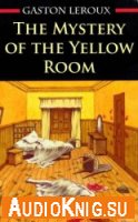  The Mystery of the Yellow Room (audiobook) 