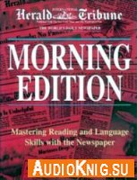 MORNING EDITION - Mastering Reading and Language Skills with the Newspaper 