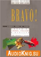 Bravo! Grammatica Italiana Per Stranieri