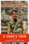 A Cook's Tour In Search of the Perfect Meal - Anthony Bourdain (Audiobook)