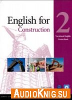  English for Construction. Level 2 (аудиокнига бесплатно) 