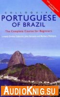  Colloquial Portuguese of Brazil. The Complete Course for Beginners 