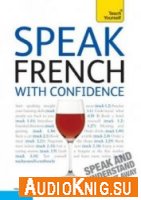  Speak French with Confidence 