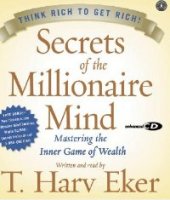 Secrets of the Millionaire Mind - Eker T. Harv (AudioBook)
