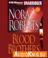 Blood Brothers - Roberts Nora (AudioBook)