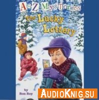 A to Z Mysteries: The Lucky Lottery - Ron Roy (PDF, EPUB, MP3)