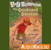  A to Z Mysteries: The Quicksand Question 