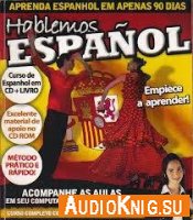 Hablemos Espa&#241;ol: Curso Espanhol Completo em 6 Edi&#231;&#245;es - Escala (PDF, MP3)