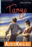 Imparare Leggendo: Tango - Mauro dei Rossi (Адаптированная аудиокнига, уровень B1)
