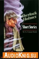 Sherlock Holmes: Short Stories - Arthur Conan Doyle (Book & Audio)