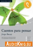 Cuentos para pensar (exe, mp3) - Jorge Bucay Язык: Испанский