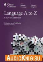 Language A to Z - John McWhorter (pdf, mp3) Язык: English