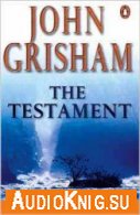 The Testament (Level 6) - John Grisham (PDF, MP3) Язык: Английский