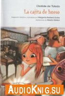 La cajita de hueso - Clotilde de Toledo (pdf, wma) Язык: Espa&#241;ol