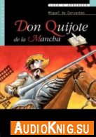Don Quijote de la Mancha (Leer Y Aprender) - Miguel de Cervantes (PDF, MP3) Язык: Испанский