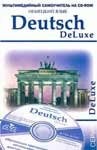 Deutsch DeLuxe. Немецкия зык. Мультимедийный самоучитель